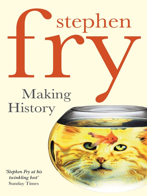 Title details for Making History by Stephen Fry - Available